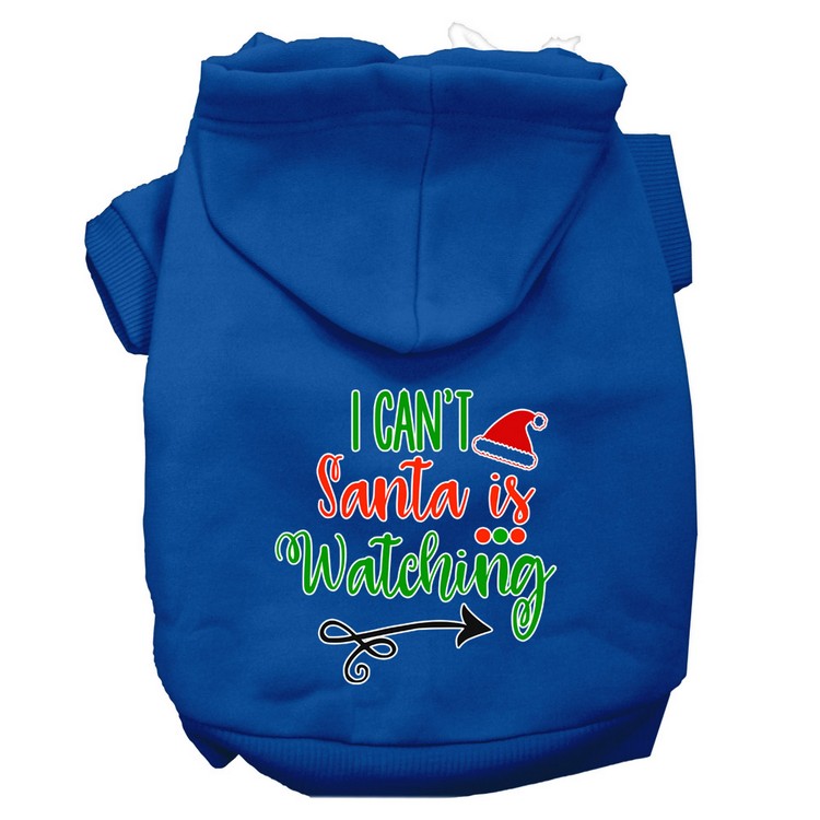 I Can't, Santa is Watching Screen Print Dog Hoodie Blue XL